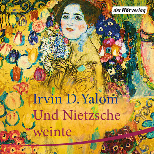 Hoerbuch Und Nietzsche weinte - Irvin D. Yalom - Markus Pfeiffer