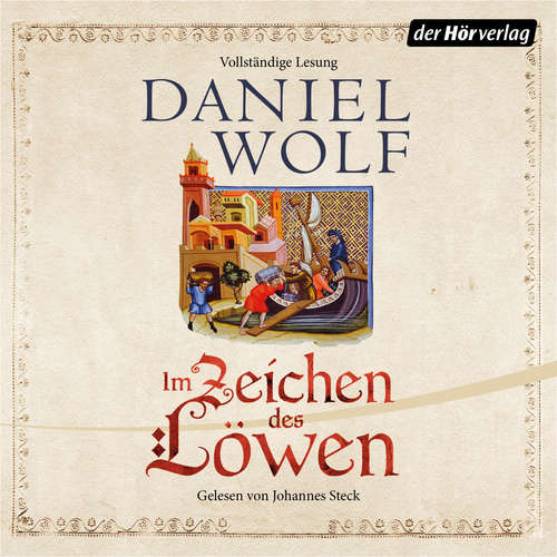 Hoerbuch Im Zeichen des Löwen - Daniel Wolf - Johannes Steck