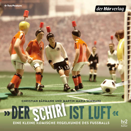 Hoerbuch "Der Schiri ist Luft" - Christian Bärmann - Martin Maria Schwarz