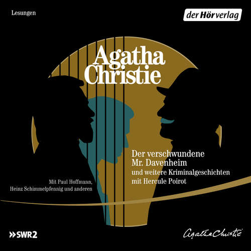 Hoerbuch Der verschwundene Mr. Davenheim und weitere Kriminalgeschichten mit Hercule Poirot - Agatha Christie - Heinz Schimmelpfennig