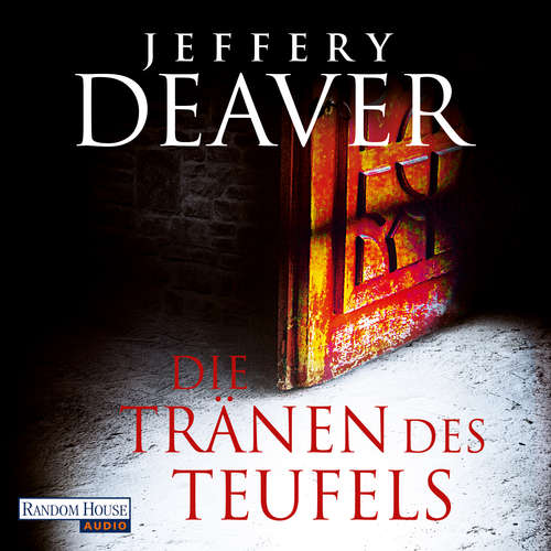 Hoerbuch Die Tränen des Teufels - Jeffery Deaver - Dietmar Wunder