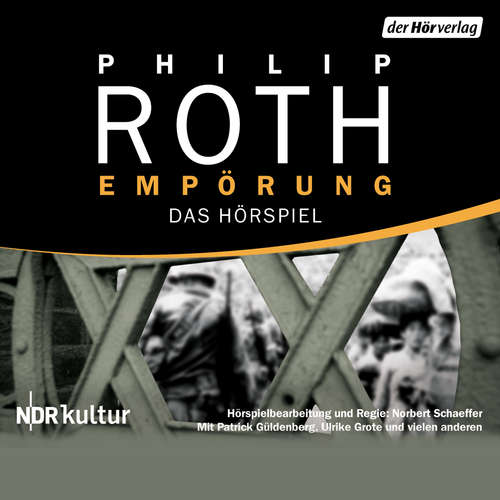 Hoerbuch Empörung - Philip Roth - Patrick Güldenberg
