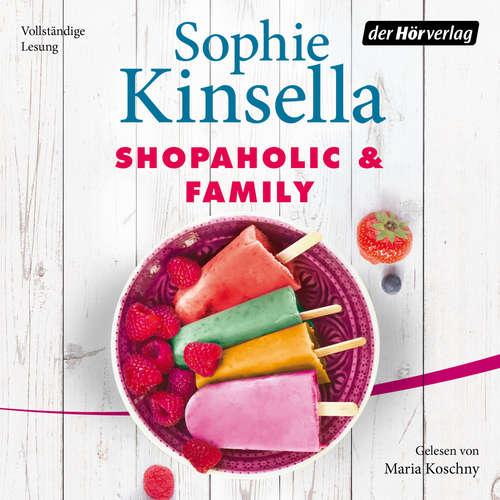 Hoerbuch Shopaholic & Family - Sophie Kinsella - Maria Koschny