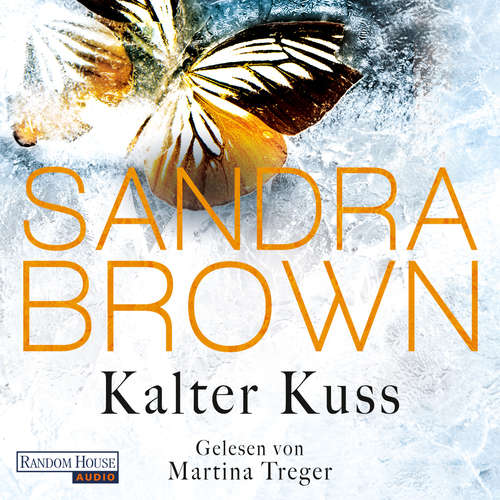 Hoerbuch Kalter Kuss - Sandra Brown - Martina Treger