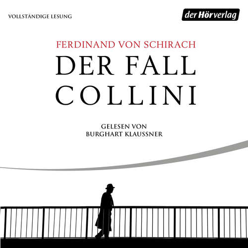 Hoerbuch Der Fall Collini - Ferdinand von Schirach - Burghart Klaußner