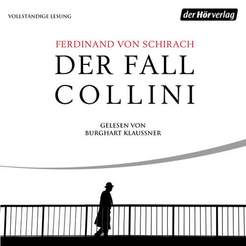 Hoerbuch Der Fall Collini - Ferdinand von Schirach - Burghart Klaußner
