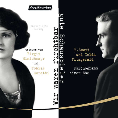 Hoerbuch Wir waren furchtbar gute Schauspieler - F. Scott Fitzgerald - Birgit Minichmayr