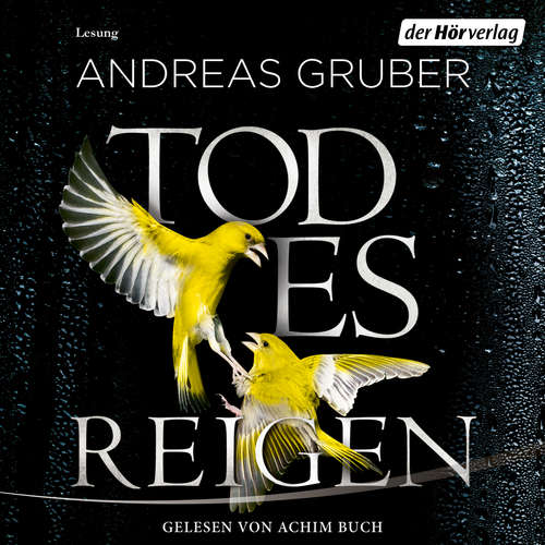 Hoerbuch Todesreigen - Andreas Gruber - Achim Buch