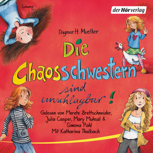 Hoerbuch Die Chaosschwestern sind unschlagbar! - Dagmar H. Mueller - Mary Muhsal