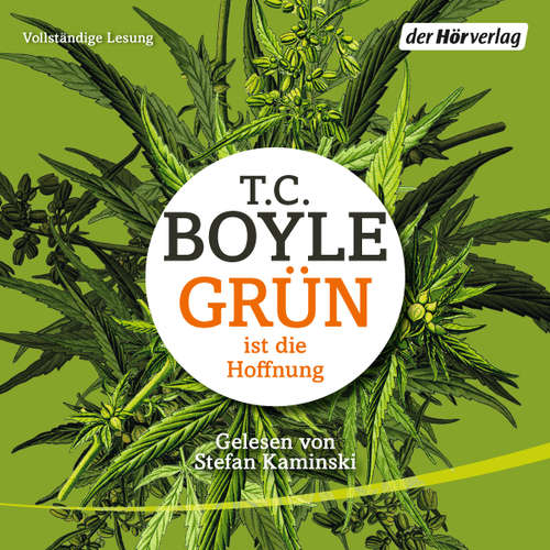 Hoerbuch Grün ist die Hoffnung - T.C. Boyle - Stefan Kaminski