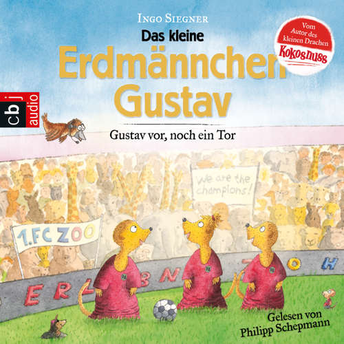 Hoerbuch Gustav vor, noch ein Tor! - Ingo Siegner - Philipp Schepmann