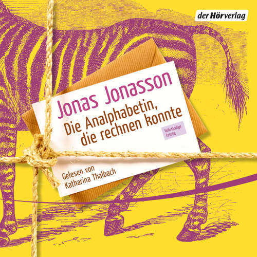 Hoerbuch Die Analphabetin, die rechnen konnte - Jonas Jonasson - Katharina Thalbach