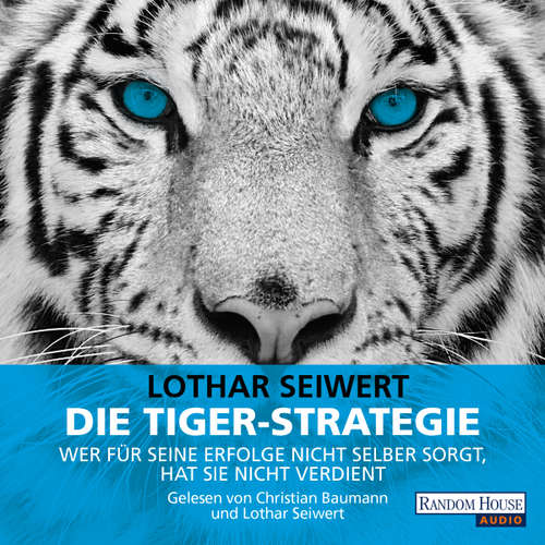 Hoerbuch Die Tiger-Strategie - Lothar Seiwert - Christian Baumann