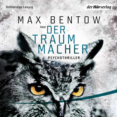 Hoerbuch Der Traummacher - Max Bentow - Max Bentow