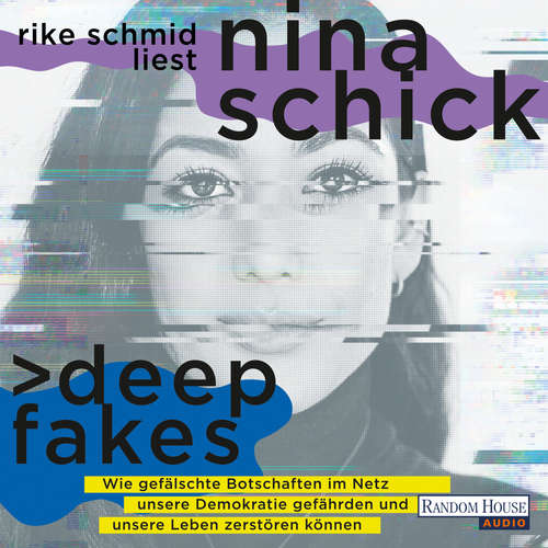Hoerbuch Deepfakes - Nina Schick - Rike Schmid