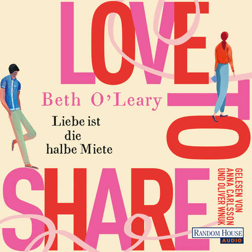 Hoerbuch Love to share – Liebe ist die halbe Miete - Beth O'Leary - Anna Carlsson