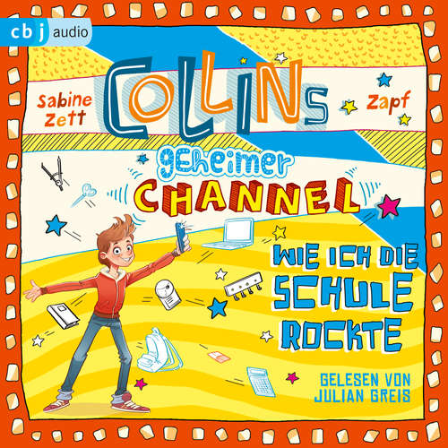 Hoerbuch Collins geheimer Channel - Wie ich die Schule rockte - Sabine Zett - Julian Greis
