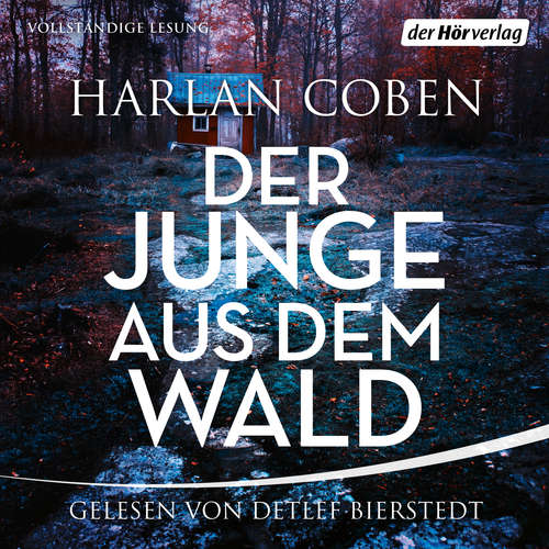 Hoerbuch Der Junge aus dem Wald - Harlan Coben - Detlef Bierstedt