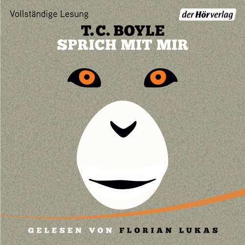 Hoerbuch Sprich mit mir - T.C. Boyle - Florian Lukas