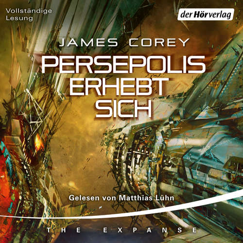 Hoerbuch Persepolis erhebt sich - James Corey - Matthias Lühn