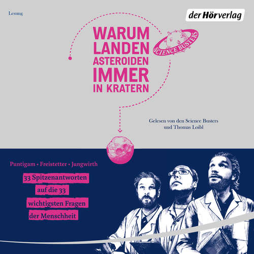 Hoerbuch Warum landen Asteroiden immer in Kratern? - Martin Puntigam - Thomas Loibl