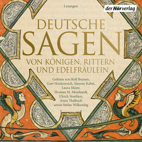 Hoerbuch Deutsche Sagen von Königen, Rittern und Edelfräulein - Ludwig Bechstein - Ulrich Noethen