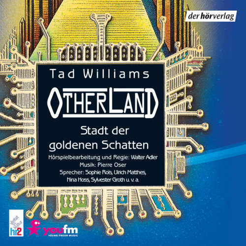 Hoerbuch Otherland: Stadt der goldenen Schatten - Tad Williams - Nina Hoss