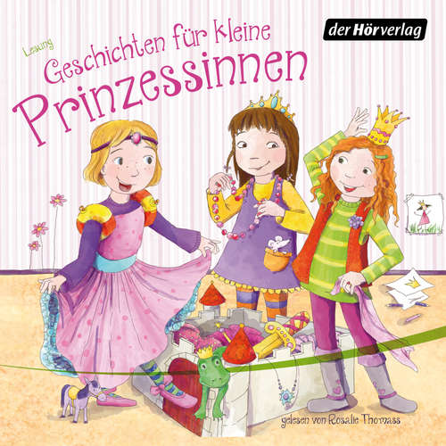 Hoerbuch Geschichten für kleine Prinzessinnen - Patricia Schröder - Rosalie (Lehmann) Thomass