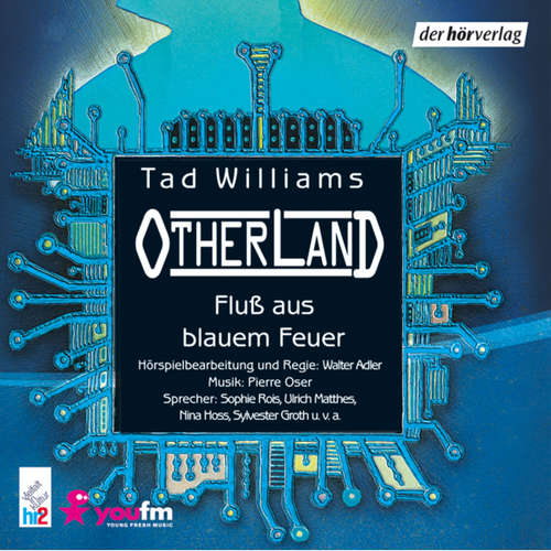 Hoerbuch Otherland: Fluß aus blauem Feuer - Tad Williams - Sophie Rois