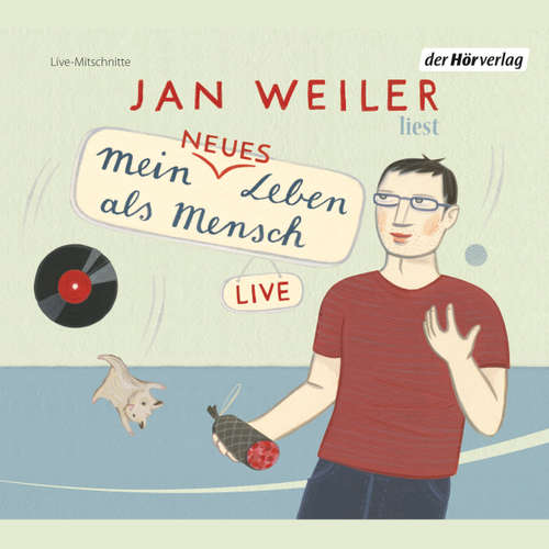 Hoerbuch Mein neues Leben als Mensch - Jan Weiler - Jan Weiler