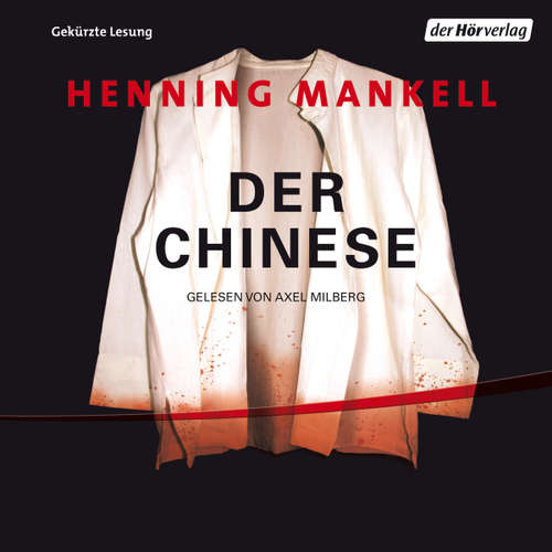 Hoerbuch Der Chinese - Henning Mankell - Axel Milberg