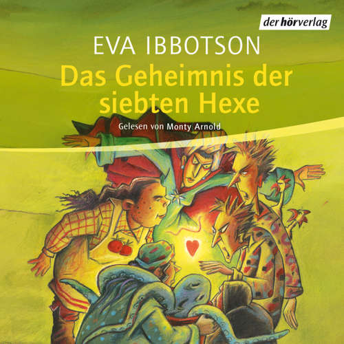 Hoerbuch Das Geheimnis der siebten Hexe - Eva Ibbotson - Monty Arnold
