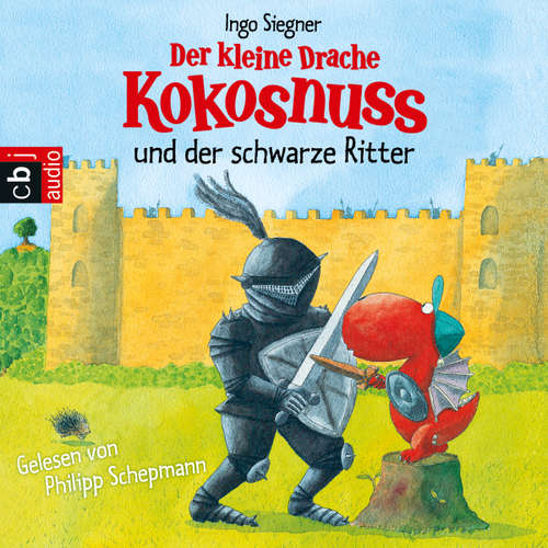 Hoerbuch Der kleine Drache Kokosnuss und der schwarze Ritter - Ingo Siegner - Philipp Schepmann