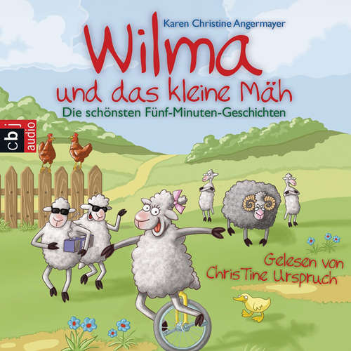 Hoerbuch Wilma und das kleine Mäh - Karen Christine Angermayer - Christine Urspruch