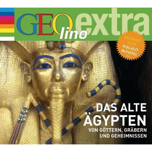 Hoerbuch Das alte Ägypten - Von Göttern, Gräbern und Geheimnissen - Martin Nusch - Wigald Boning