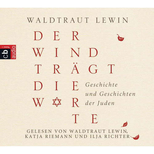 Hoerbuch Der Wind trägt die Worte - Geschichte und Geschichten der Juden - Waldtraut Lewin - Waldtraut Lewin