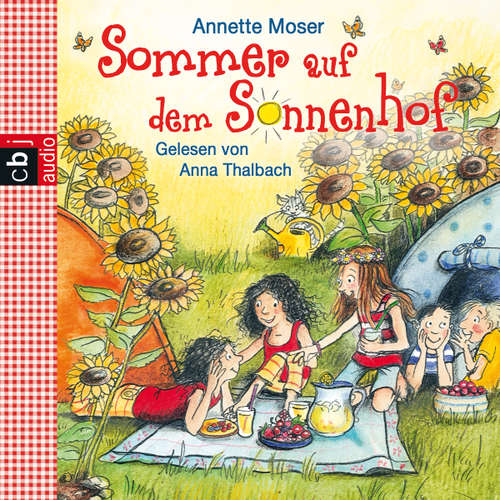 Hoerbuch Sommer auf dem Sonnenhof - Annette Moser - Anna Thalbach
