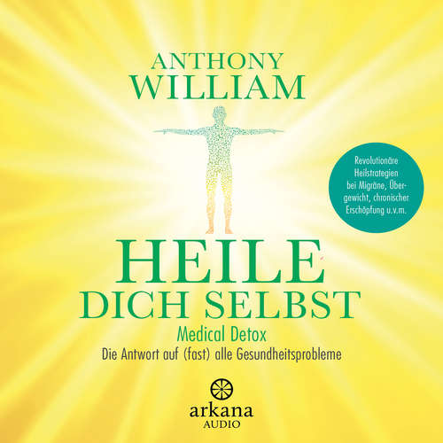 Hoerbuch Heile dich selbst - Anthony William - Olaf Pessler