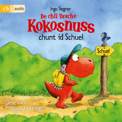 Hoerbuch De chli Drache Kokosnuss chunt id Schuel - Ingo Siegner - Peter Hottinger