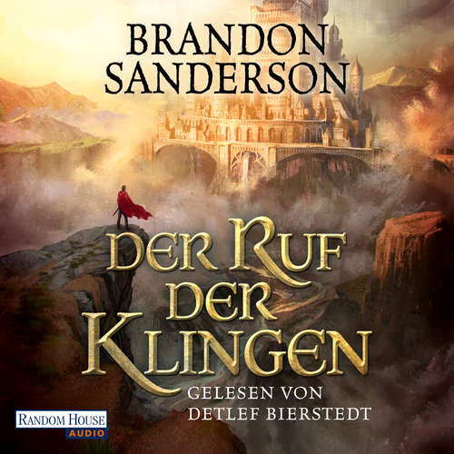 Hoerbuch Der Ruf der Klingen - Brandon Sanderson - Detlef Bierstedt