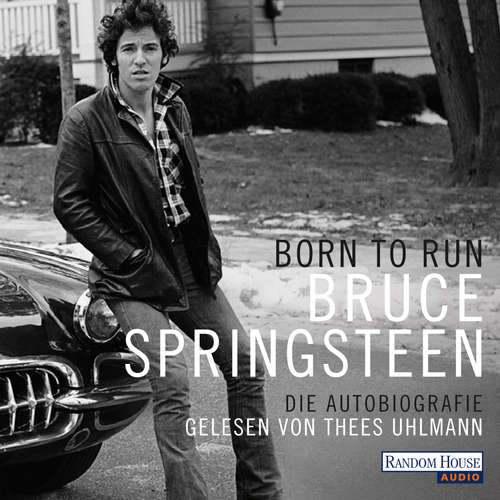 Hoerbuch Born to Run - Bruce Springsteen - Thees Uhlmann
