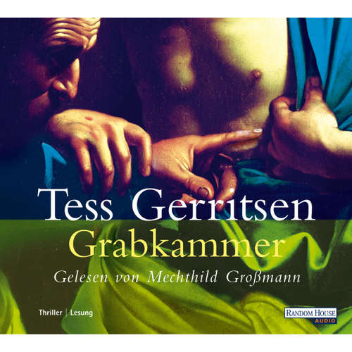 Hoerbuch Grabkammer - Tess Gerritsen - Mechthild Großmann