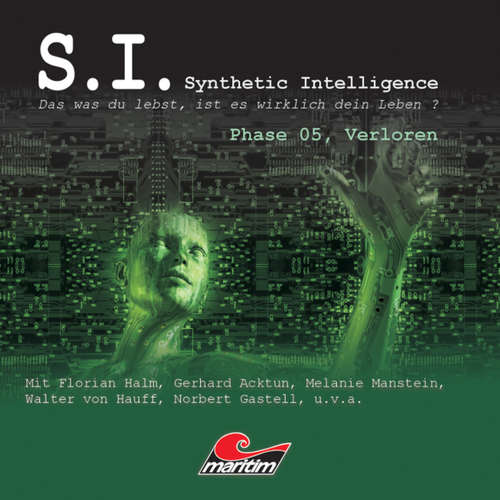 Hoerbuch S.I. - Synthetic Intelligence, Phase 5: Verloren - James Owen - Florian Halm Hoerbuch S.I. - Synthetic Intelligence, Phase 5: Verloren - James Owen - Florian Halm