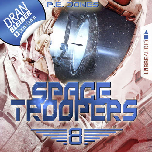 Hoerbuch Space Troopers, Folge 8: Sprung in fremde Welten - P. E. Jones - Uve Teschner Hoerbuch Space Troopers, Folge 8: Sprung in fremde Welten - P. E. Jones - Uve Teschner