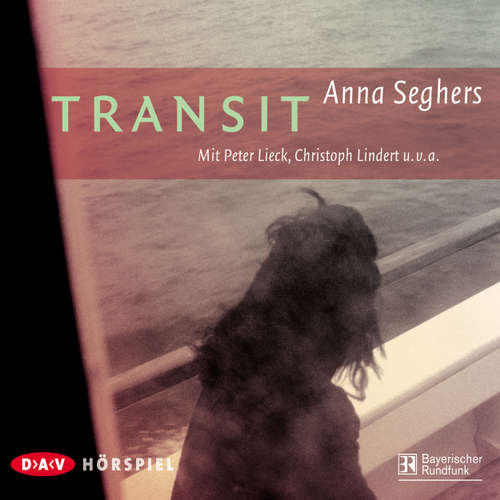 Hoerbuch Transit - Anna Seghers - Peter Lieck Hoerbuch Transit - Anna Seghers - Peter Lieck