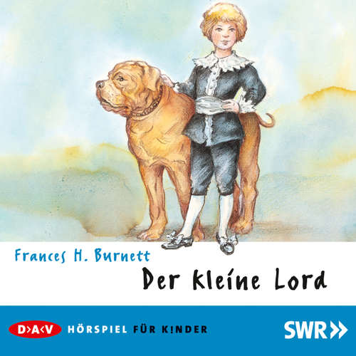 Hoerbuch Der kleine Lord - Frances H. Burnett - Frank Elstner Hoerbuch Der kleine Lord - Frances H. Burnett - Frank Elstner