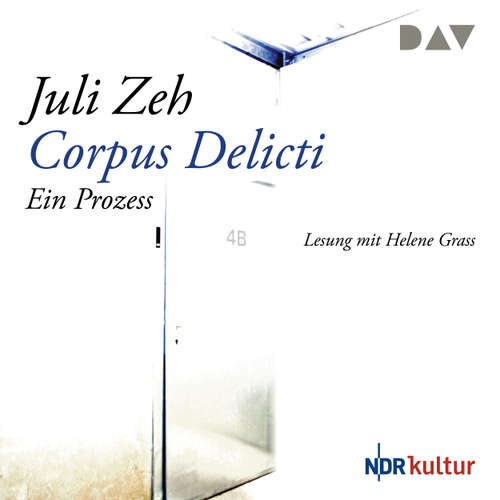 Hoerbuch Corpus delicti - Juli Zeh - Helene Grass