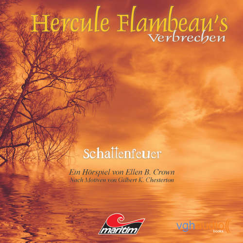 Hoerbuch Hercule Flambeau's Verbrechen, Folge 1: Schattenfeuer - Ellen B. Crown - Peter Weis Hoerbuch Hercule Flambeau's Verbrechen, Folge 1: Schattenfeuer - Ellen B. Crown - Peter Weis