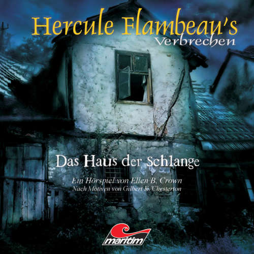 Hoerbuch Hercule Flambeau's Verbrechen, Folge 3: Das Haus der Schlange - Ellen B. Crown - Peter Weis Hoerbuch Hercule Flambeau's Verbrechen, Folge 3: Das Haus der Schlange - Ellen B. Crown - Peter Weis