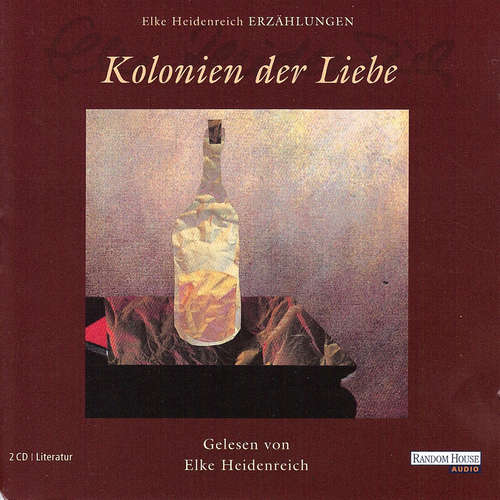 Hoerbuch Kolonien der Liebe - Elke Heidenreich - Elke Heidenreich